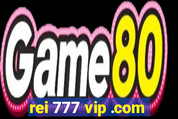 rei 777 vip .com